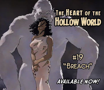 The Heart of the Hollow World #19 "Breach"